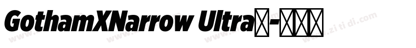 GothamXNarrow Ultra◆字体转换